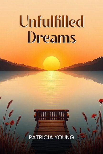Unfulfilled Dreams book cover — a serene, peaceful stream reflecting quiet strength