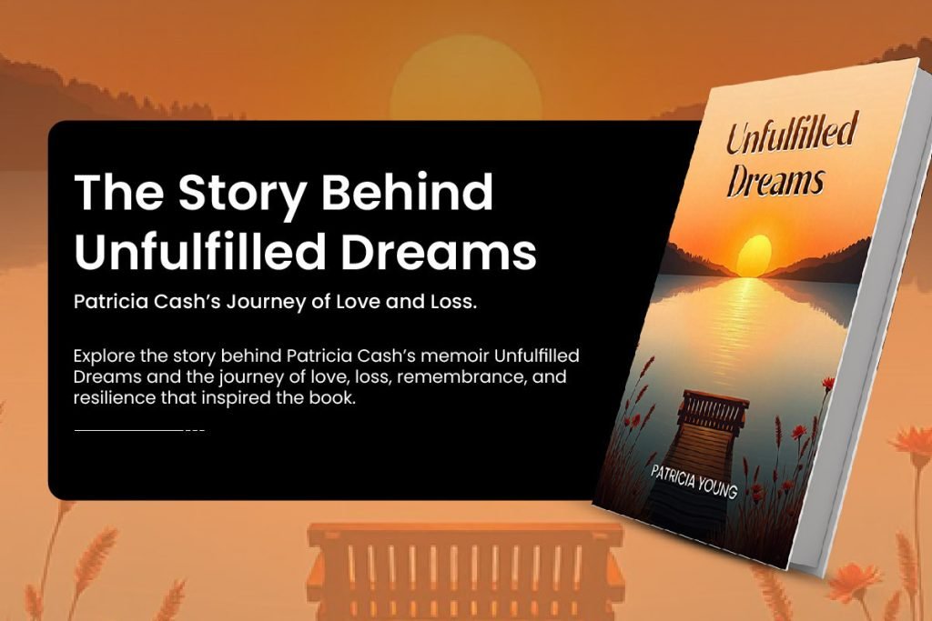Unfulfilled Dreams book cover beside a sunset dock, with the title "The Story Behind Unfulfilled Dreams"